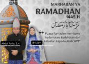 Marhaban Ya Ramadhan 1445 Hijriyah