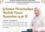 Dir RS Abdul Malik Fadjar PKU Muhammadiyah Sumbawa Ucapkan Selamat Menunaikan Ibadah Puasa Ramadhan 1446 H