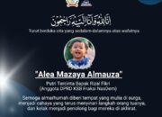 Wakil ketua I DPRD KSB Badaruddin Duri, S. Psi. Mengucapkan turut berdukacita atas meninggalnya Alea Mazaya Almauza putri tercinta Rizal Fikri