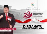 Dinas Kesehatan Kabupaten Sumbawa Barat mengucapkan Dirgahayu Kabupaten Sumbawa Barat ke- 22 Bersama Menuju Sumbawa Barat Maju Luar Biasa